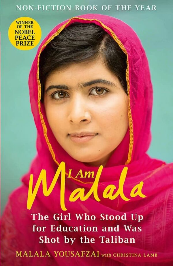 I Am Malala: The Story of the Girl Who Stood Up for Education and Was Shot by the Taliban